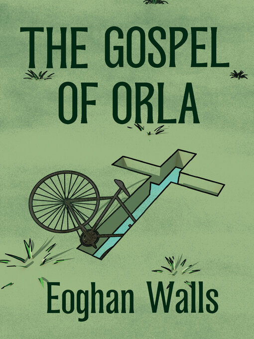 Title details for The Gospel of Orla by Eoghan Walls - Wait list